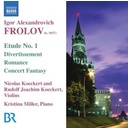 Naxos Frolov: Music For Violin And Piano