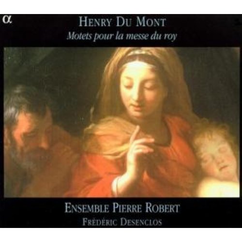 ALPHA Motets Pour La Messe Du Roy