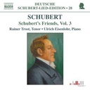 Naxos Schubert:schubert's Friends V.3