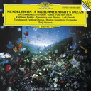 Deutsche Grammophon Mendelssohn: A Midsummer Night's Dream