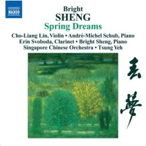 Naxos Sheng: Spring Dreams