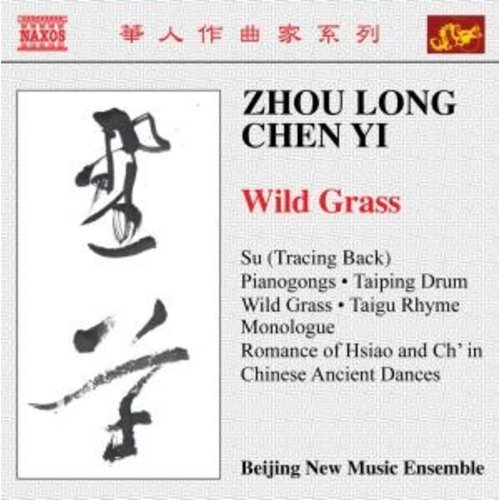 Naxos Long/Yi: Wild Grass