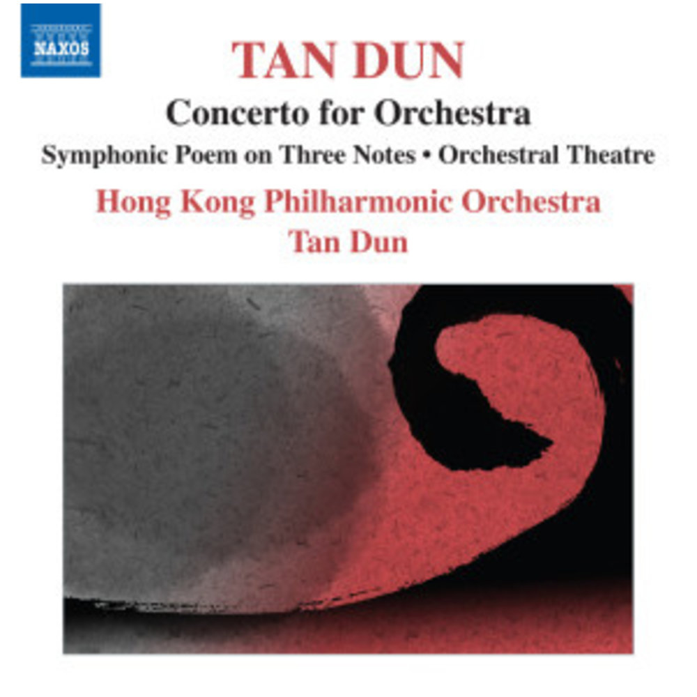 Naxos Tan Dun: Concerto For Orchestra