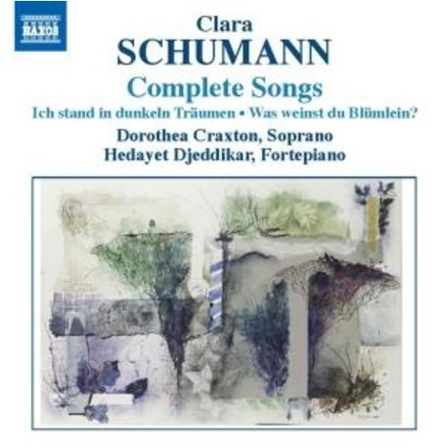 Naxos C. Schumann: Complete Songs