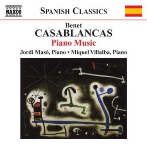 Naxos Casablancas: Piano Music