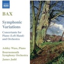 Naxos Bax: Symphonic Variations