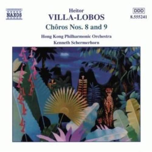 Naxos Villa-Lobos: Choro Nos.8 & 9