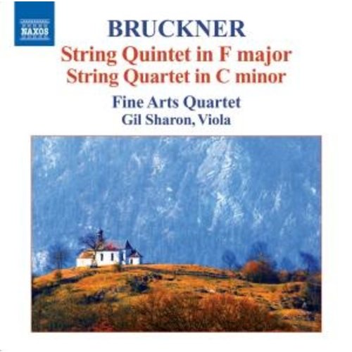 Naxos Bruckner: String Quintet/Quartet