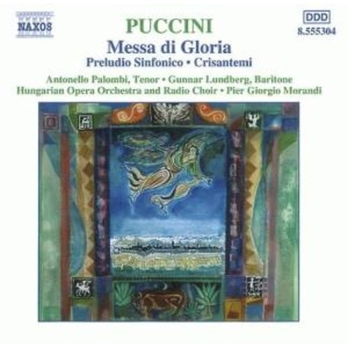Naxos Puccini: Messa Di Gloria