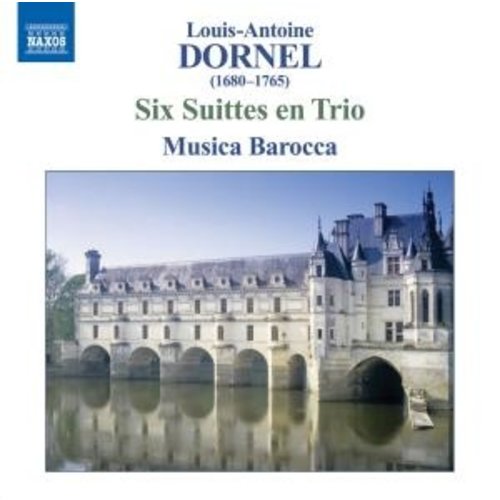 Naxos Dornel: Six Suittes En Trio