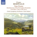 Naxos Berwald: Tone Poems