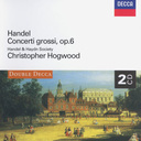 DECCA Handel: Concerti Grossi, Op.6