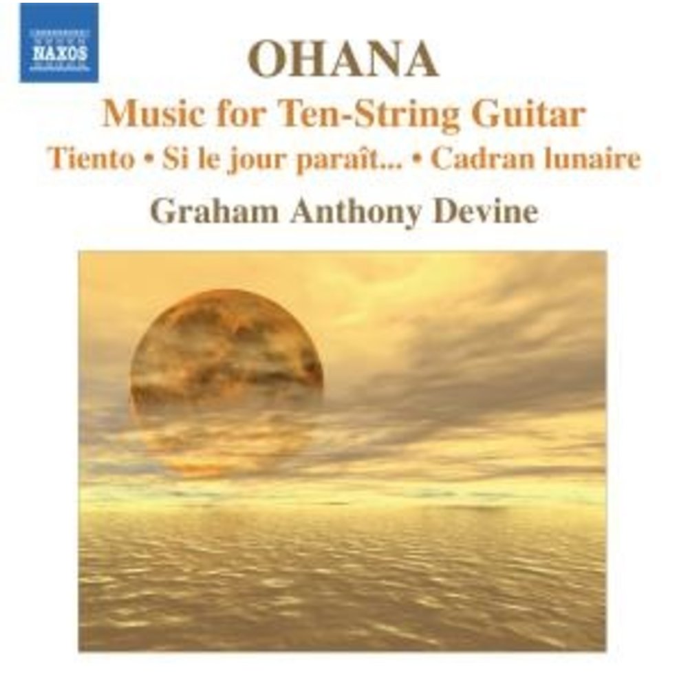 Naxos Ohana: Music For Ten-String Guitar