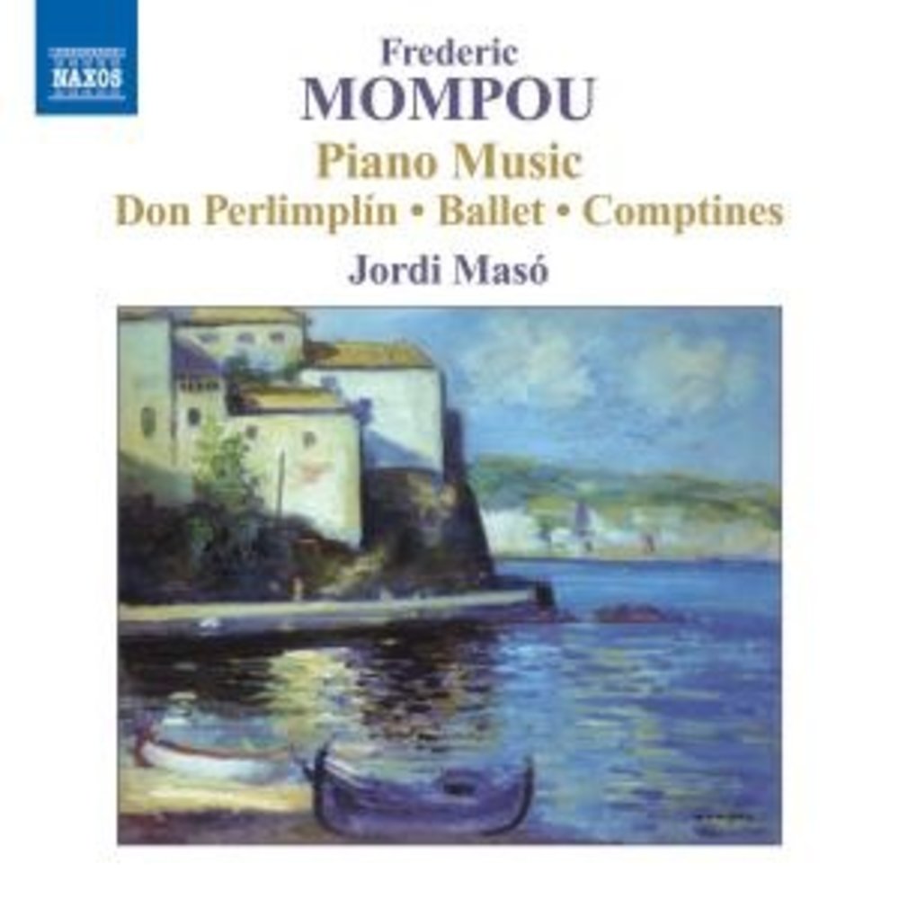 Naxos Mompou: Piano Music 5