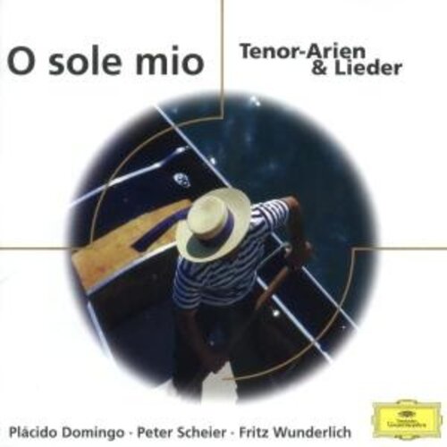 Deutsche Grammophon O Sole Mio - Tenor-Arien & Lieder