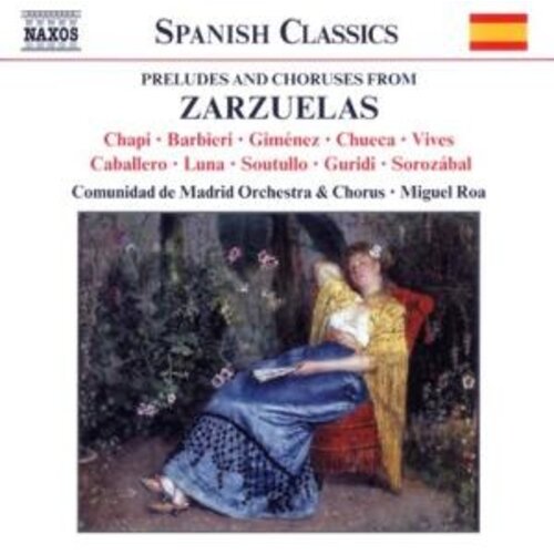 Naxos Preludes&Choruses From Zarzuel