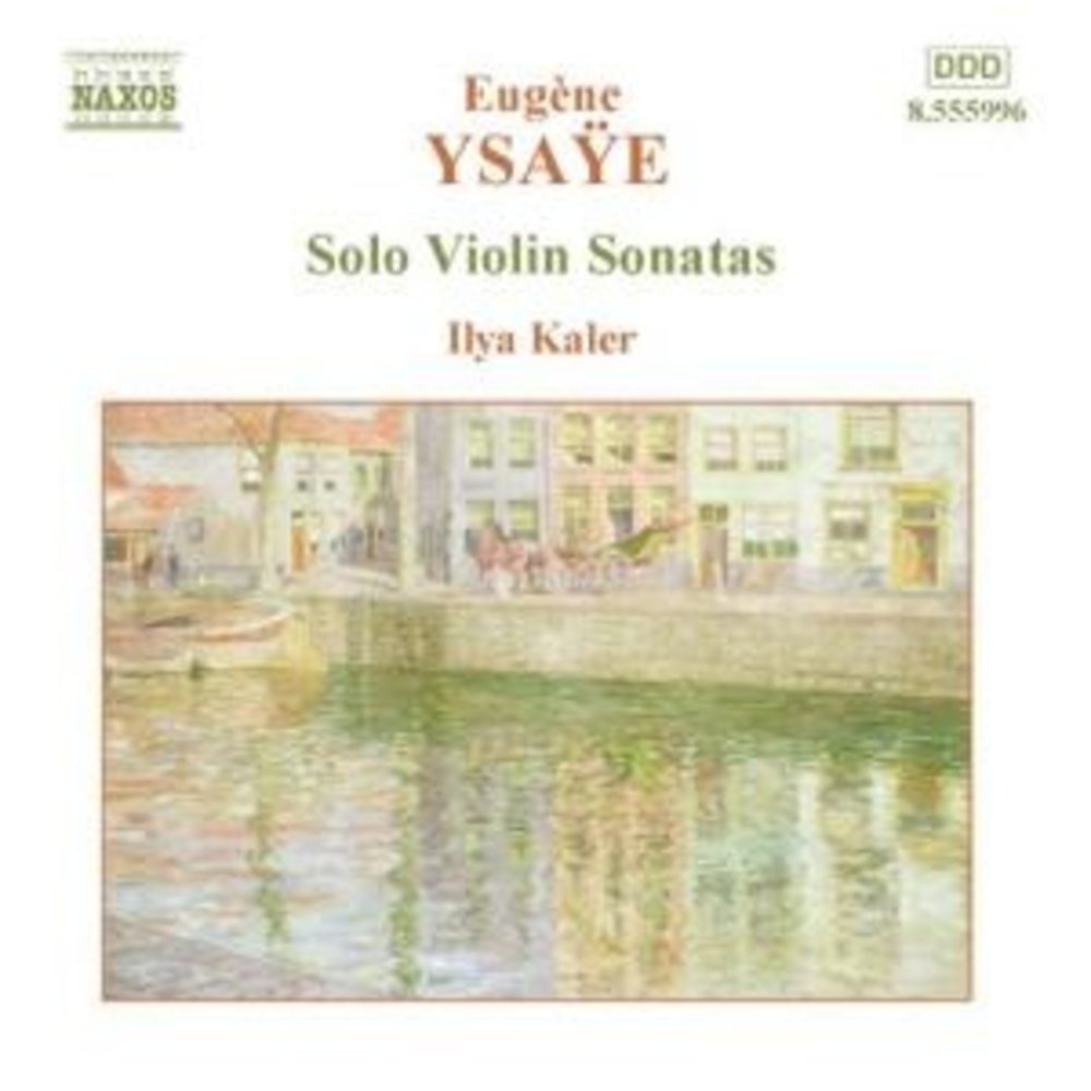 Naxos Ysaye: Solo Violin Sonatas