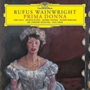 Deutsche Grammophon Rufus Wainwright: Prima Donna