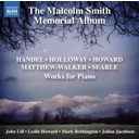 Naxos The Malcom Smith Memorial Album : Works For Piano