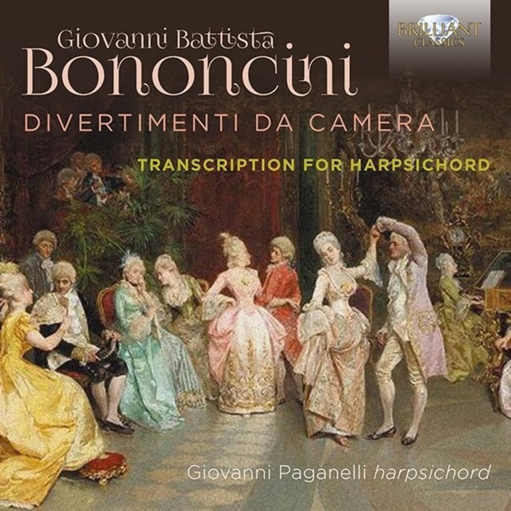Brilliant Classics BONONCINI: Divertimenti da Camera, Transcription for Harpsichord
