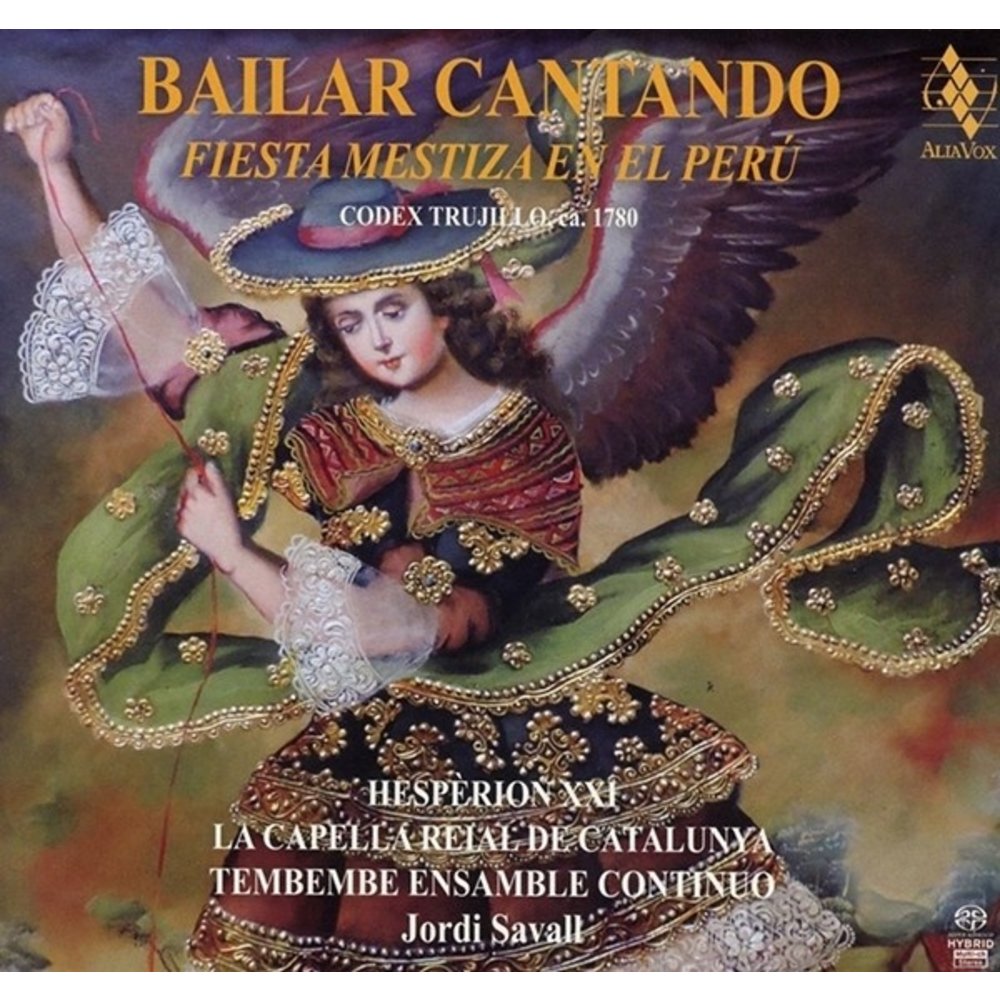 Alia Vox Bailar cantando - Fiesta Mestiza en el Peru (SACD)