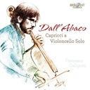 Brilliant Classics DALL'ABACO: Capricci a Violoncello Solo