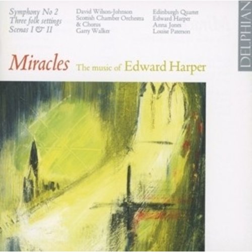 Miracles, The Music Of Edward Harpe