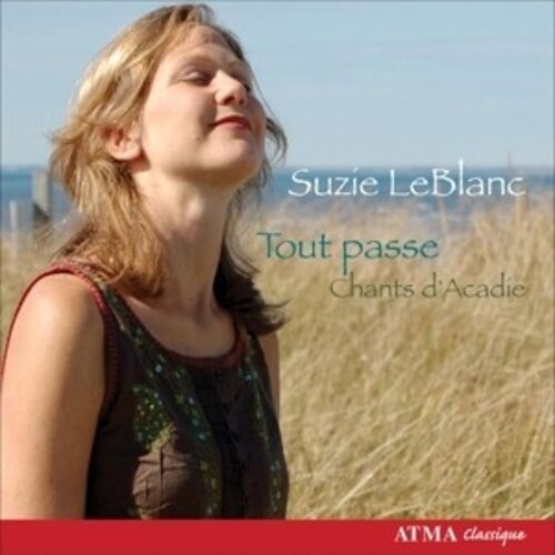 Tout Passe (Chants D'acadie, Volume Ii)