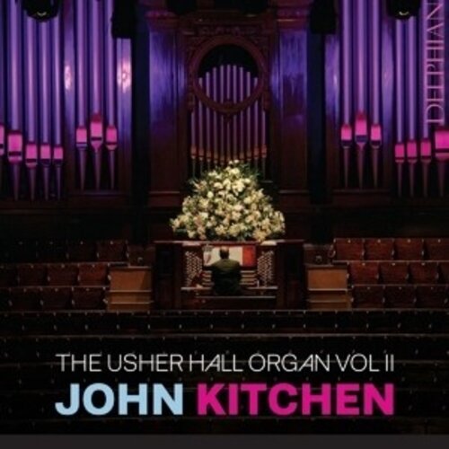 The Usher Hall Organ Vol Ii