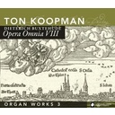 Opera Omnia Viii, Organ Works Iii