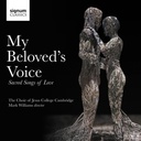 My Beloved's Voice: Sacred Songs Of Love