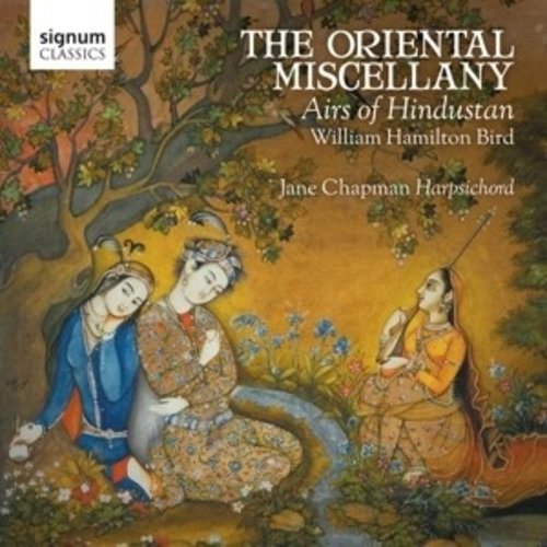 The Oriental Miscellany - Airs Of Hindustan