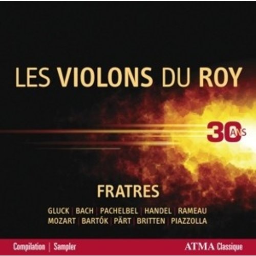 Fratres - Les Violons Du Roy - 30 Ans