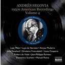 Segovia: Americ. Recordings Vol.4