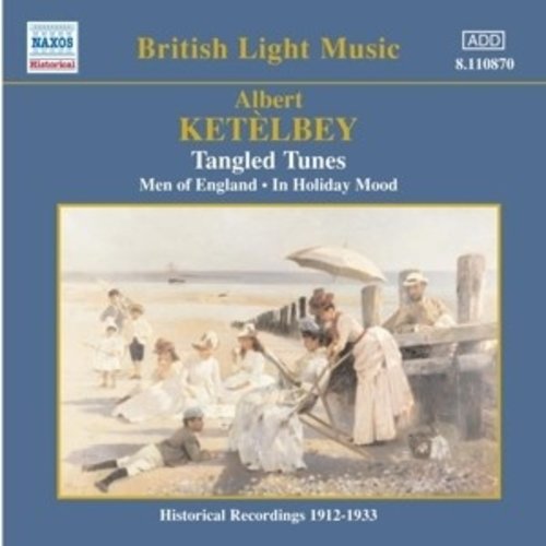 Ketelbey: Tangled Tunes *D*