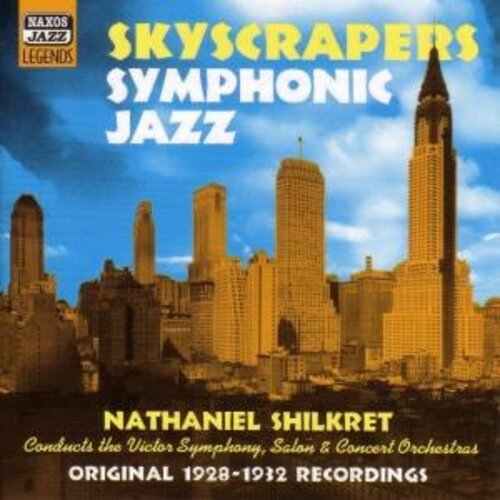 Naxos Skycrapers Symphonic Jazz