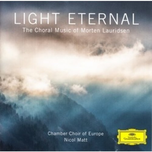 Deutsche Grammophon Light Eternal - The Choral Music Of Morten Laurids