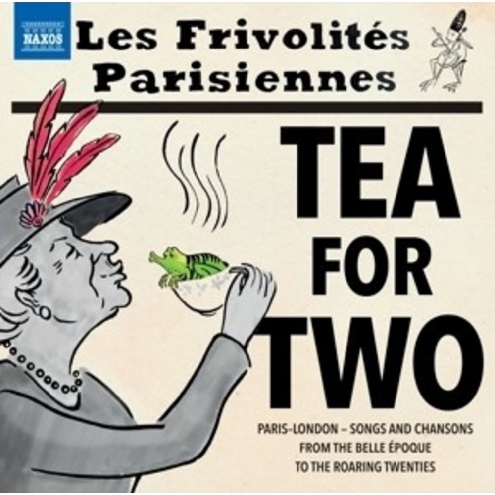 Naxos Tea For Two - Songs And Chansons To
