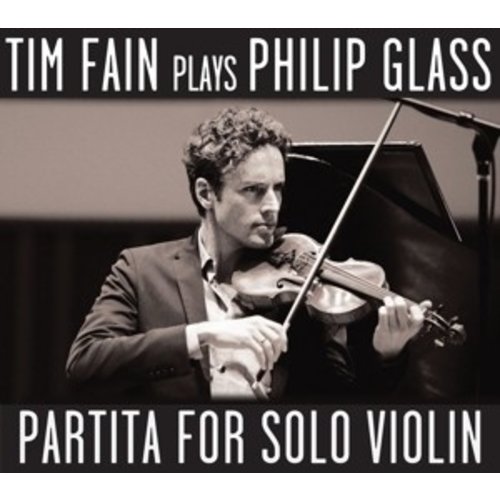 Orange Mountain Music Tim Fain Plays Philip Glass