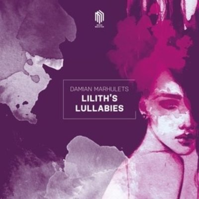 Marhulets: Lilith's Lullabies