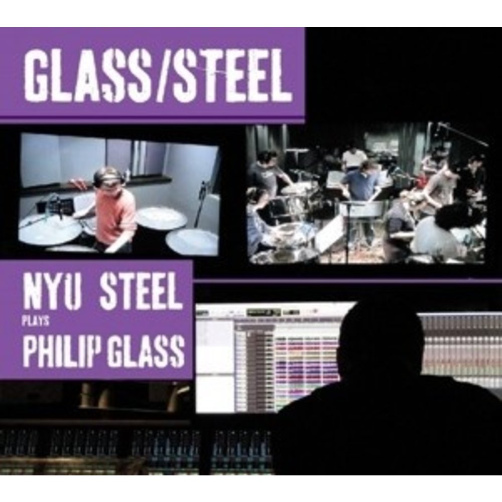 Orange Mountain Music Nyu Steel Plays Philip Glass
