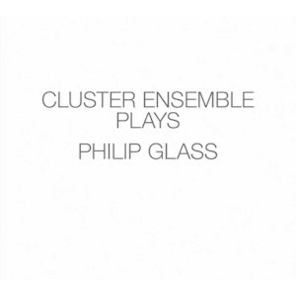 Orange Mountain Music Cluster Ensemble Plays Philip Glass