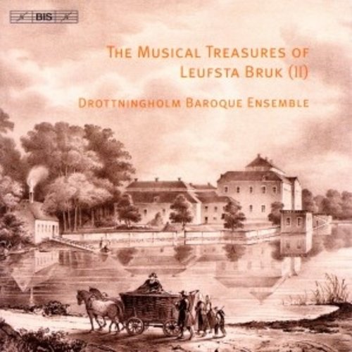 BIS The Musical Treasures Of Leufsta Bruk Ii