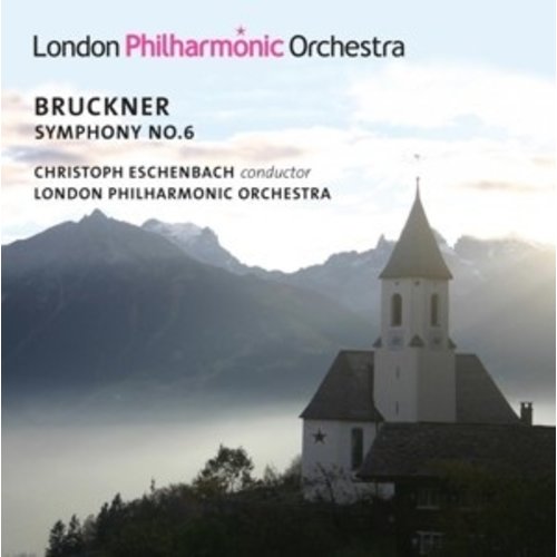 LONDON PHILHARMONIC ORCHESTRA Bruckner Symphony No. 6