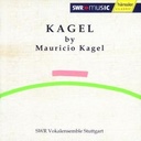 Kagel By Mauricio Kagel