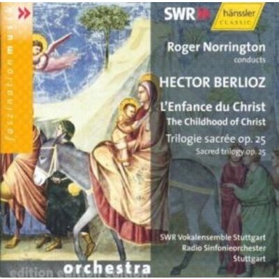 Berlioz: L'enfance Du Christ