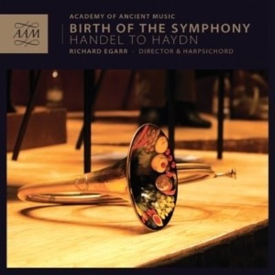 Birth Of The Symphony Handel To Haydn