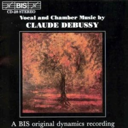 BIS Debussy - Vocal And Chamber Music