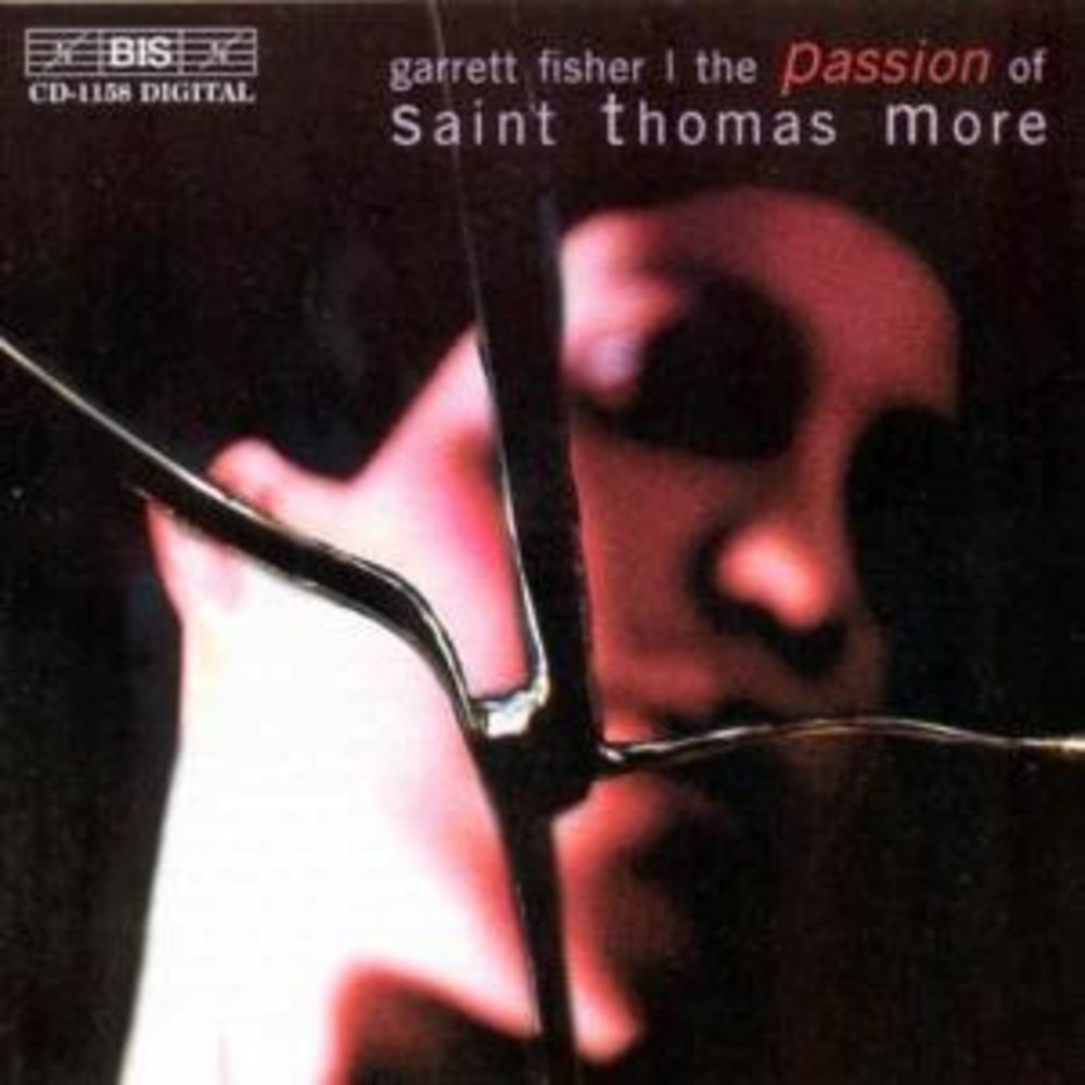BIS The Passion Of Saint Thomas More