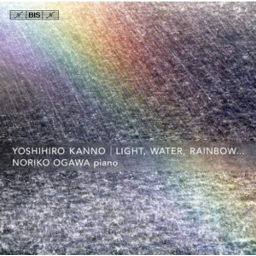 BIS Light, Water, Rainbow...